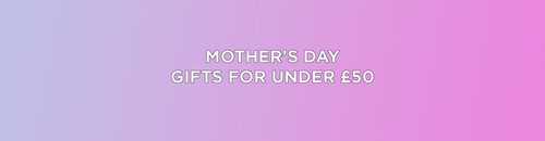 Last-minute Mother's Day gifts: under £50!